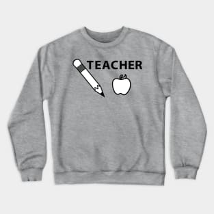 Teacher - Black and White Crewneck Sweatshirt